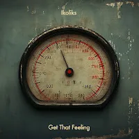 Ikoliks — Get That Feeling — обложка